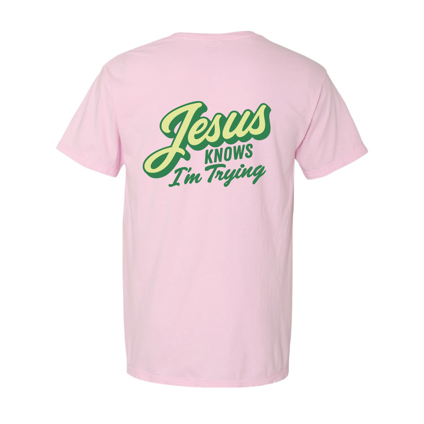 Jesus Knows I'm Trying T-Shirt